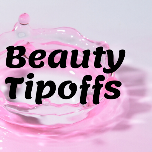 Beauty tipoffs